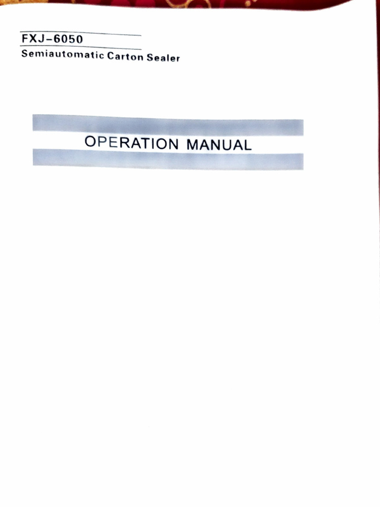 FXJ-6050 Semi-Automatic Carton Sealer Manual | PDF | Troubleshooting ...