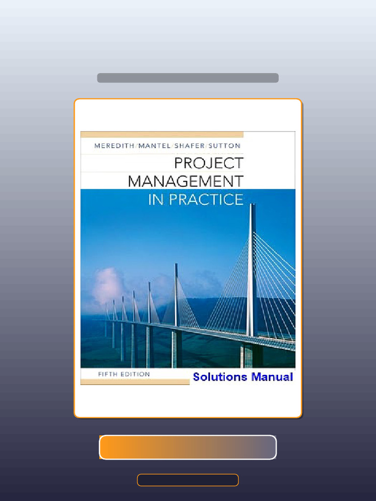 Project Management in Practice 5th Edition Meredith Ebook and TestBank ...
