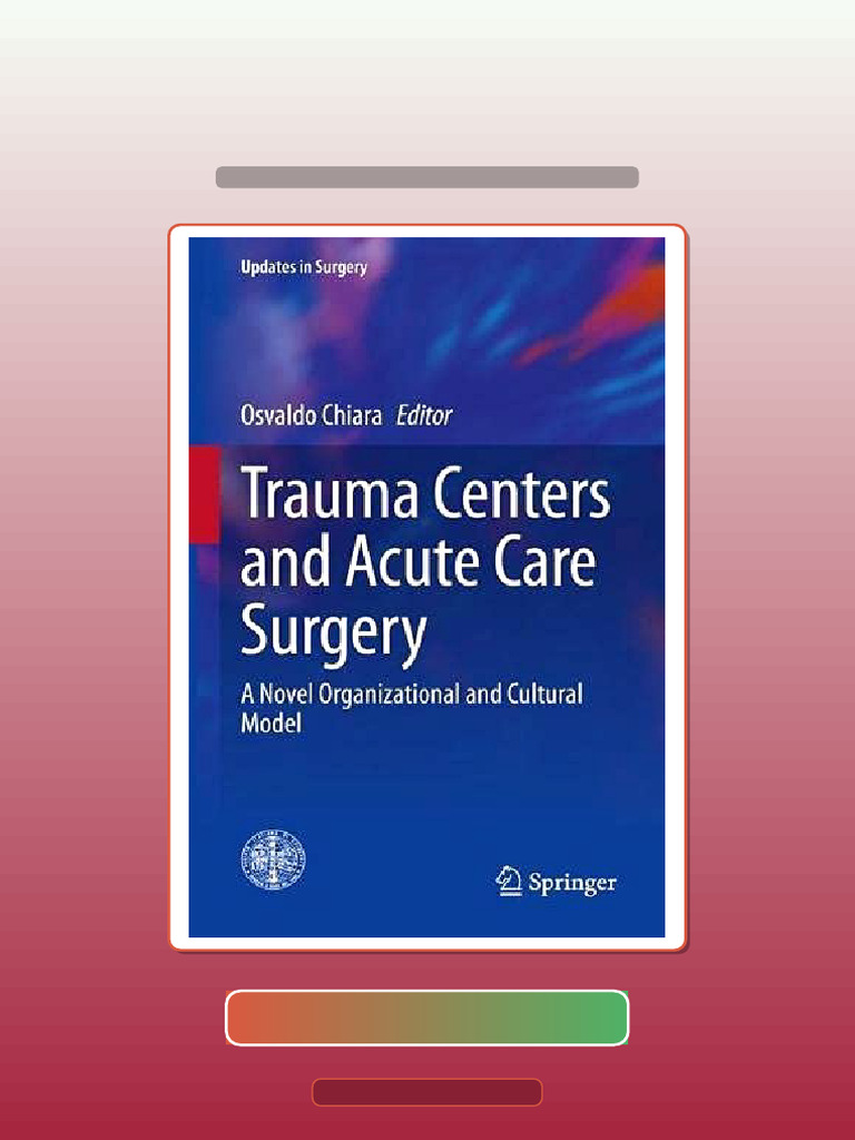 Trauma Centers and Acute Care Surgery a Novel Organizational and ...