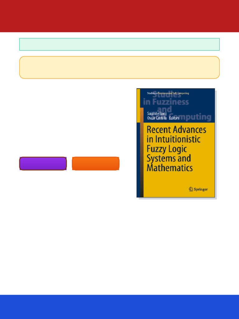Recent Advances in Intuitionistic Fuzzy Logic Systems and Mathematics ...
