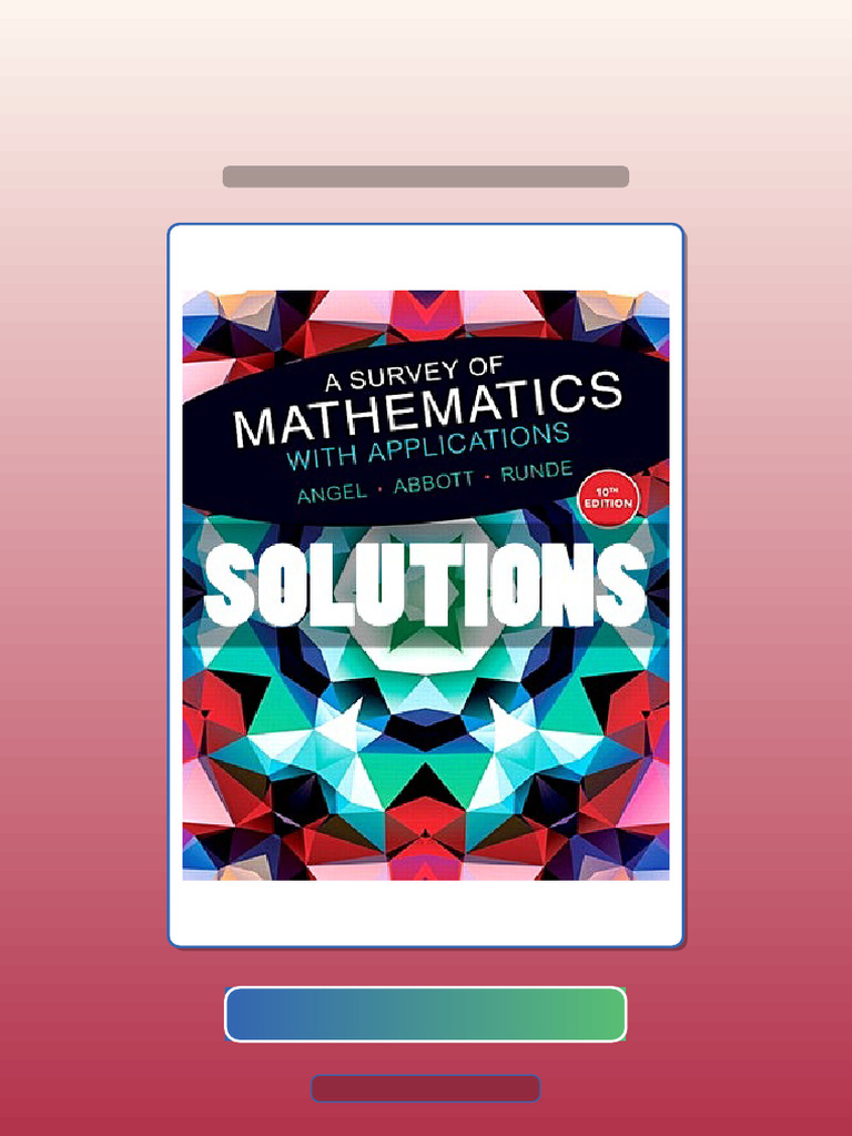 Survey of Mathematics With Applications 10 Ed Angel eBook and TestBank ...