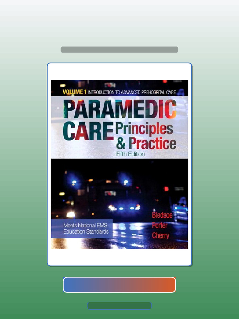 Test Bank For Paramedic Care Principles and Practice Volume 1 5th ...