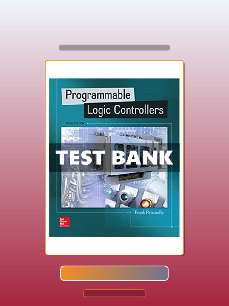 Programmable Logic Controllers 5 Ed Petruzella Ebook and TestBank ...
