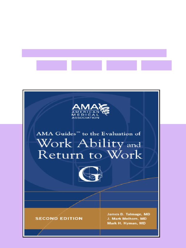 AMA Guides to the Evaluation of Work Ability and Return to Work 2nd ...