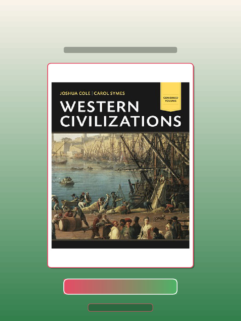 Test Bank For ForWestern Civilizations Their History Their Culture 18th ...