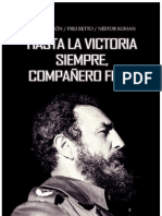 Atilio Boron Frei Betto y Nestor Kohan Hasta La Victoria Siempre Companero Fidel