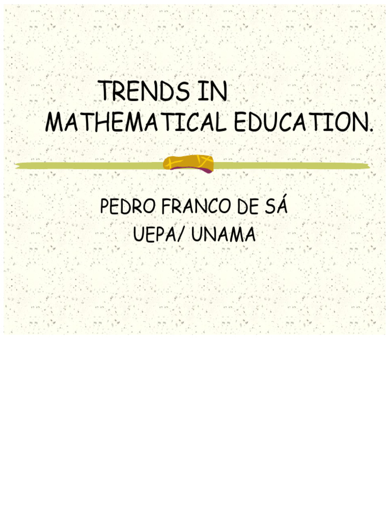 Current Trends in Mathematics Education | PDF | Mathematics | Pedagogy