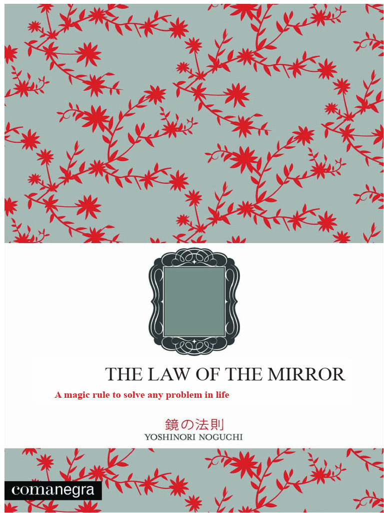 The Law of the Mirror Explained | PDF | Psychology | Psychological Concepts