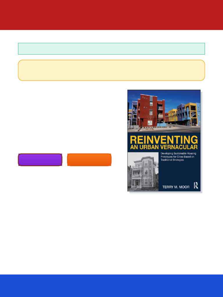 Reinventing an Urban Vernacular: Developing Sustainable Housing Prototypes  for Cities Based on Traditional Strategies 1st Edition Terry Moor ebook  restored digital version | PDF | Epithelium | Roof