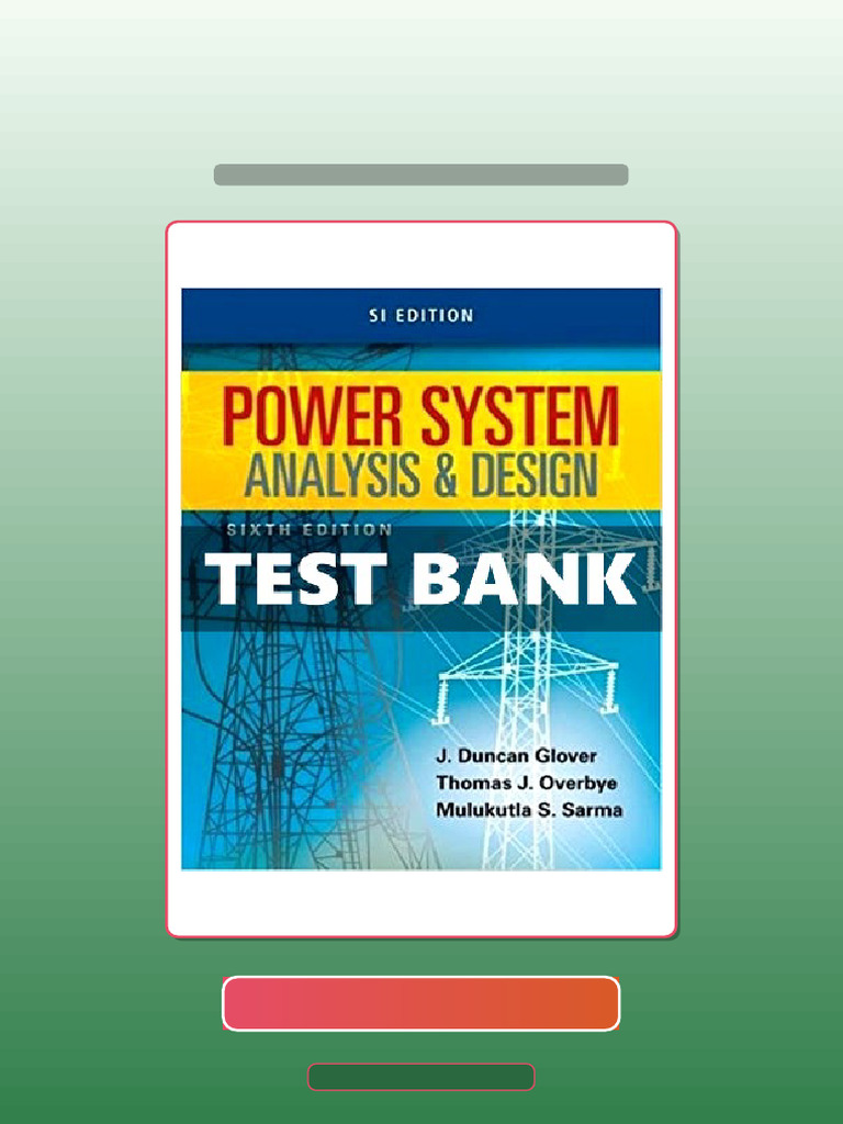 Power System Analysis and Design SI Ed 6 Ed Glover Ebook and TestBank ...