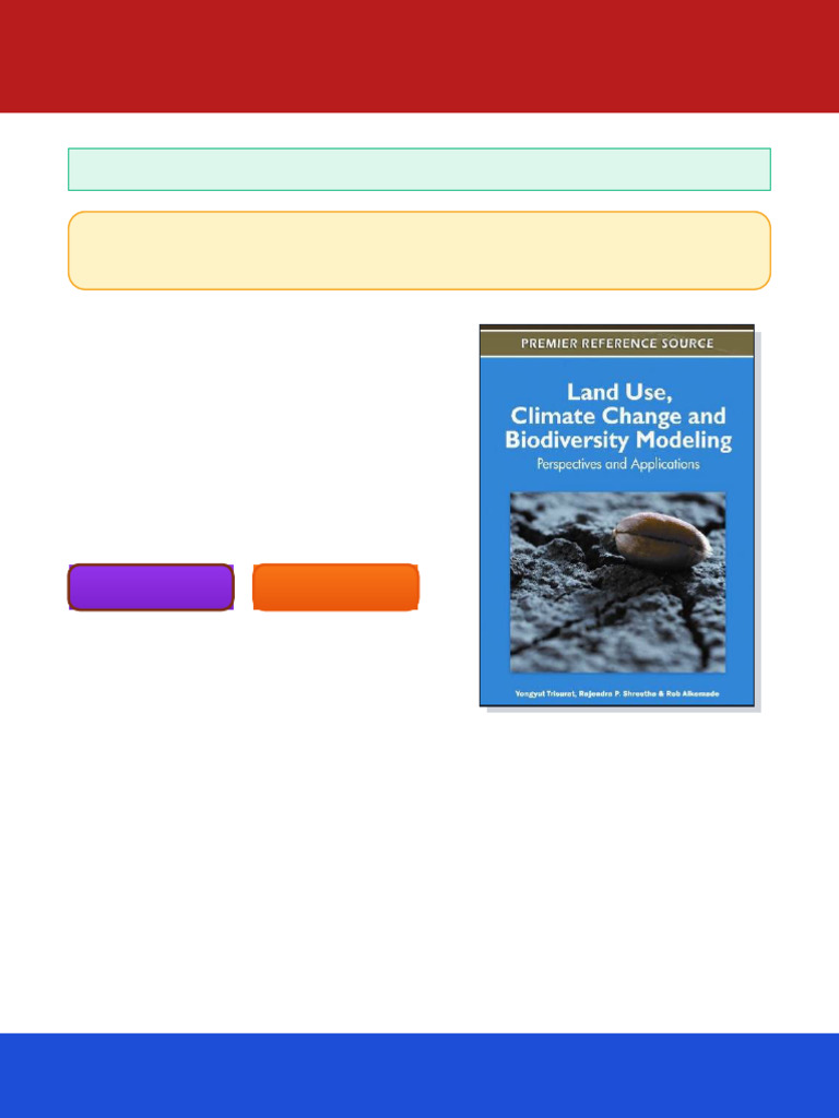 Land Use Climate Change and Biodiversity Modeling Perspectives and ...