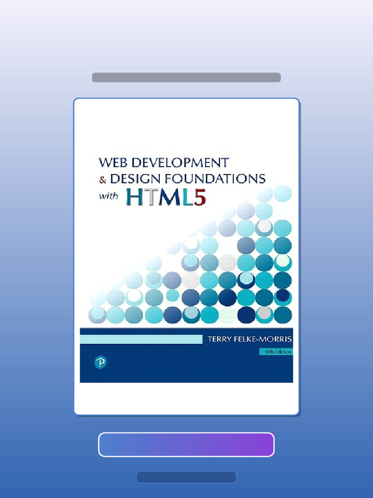 Test Bank for Web Development and Design Foundations With HTML5 10th ...