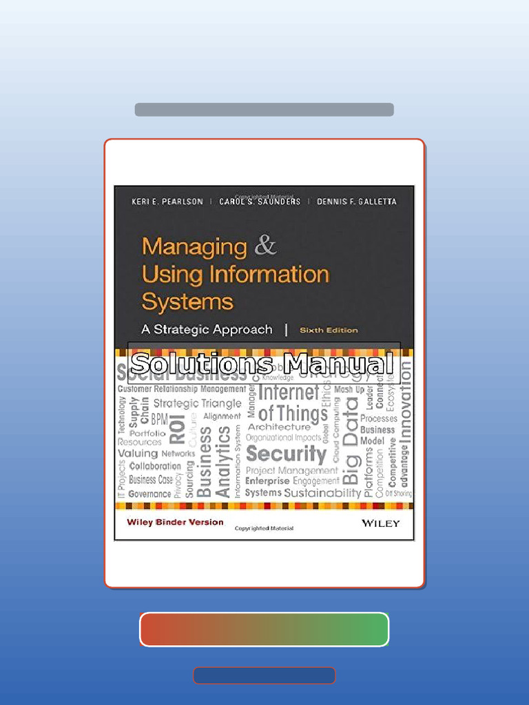 Test Bank of Managing and Using Information Systems a Strategic ...