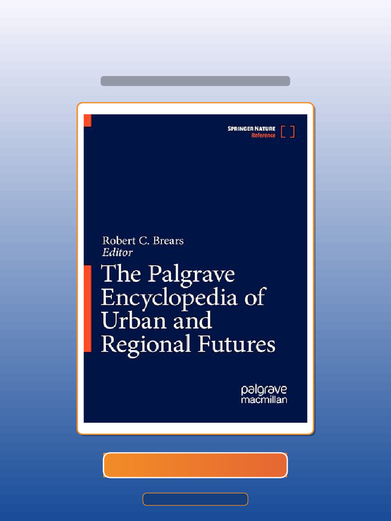 The Palgrave Encyclopedia of Urban and Regional Futurs 1st Edition HQ ...