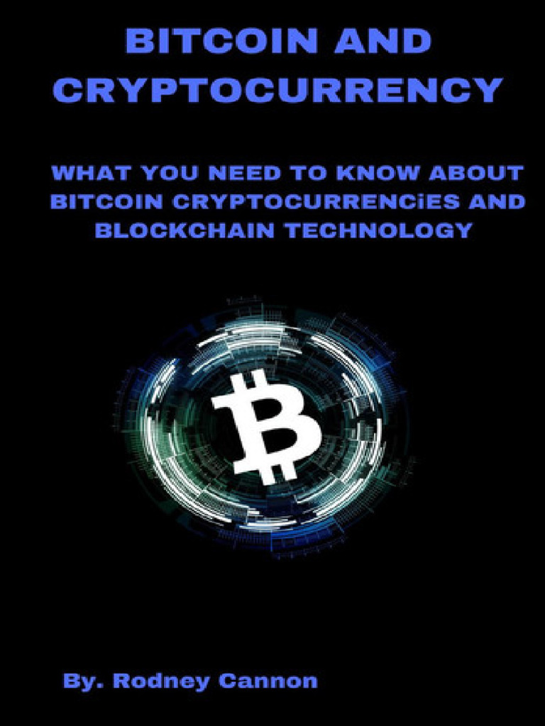 Bitcoin and Cryptocurrency: Blockchain Technologies, #1 | PDF
