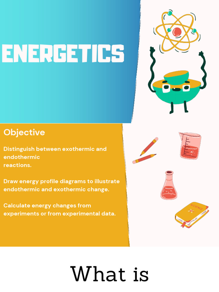 Energetics | PDF | Chemical Reactions | Enthalpy