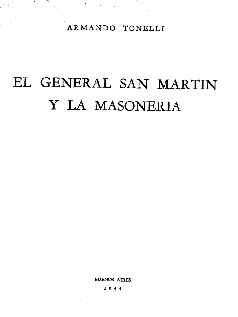 Tonelli Armando - El General San Martin y La Masoneria | PDF