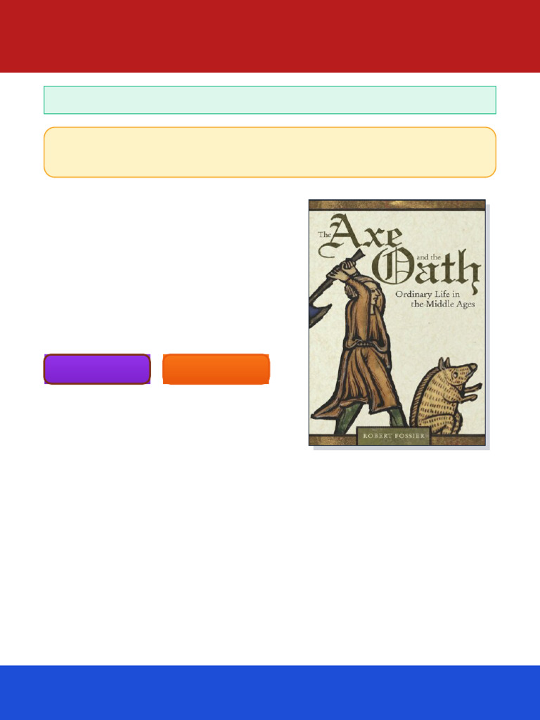 The Axe and The Oath Ordinary Life in The Middle Ages Robert Fossier ...