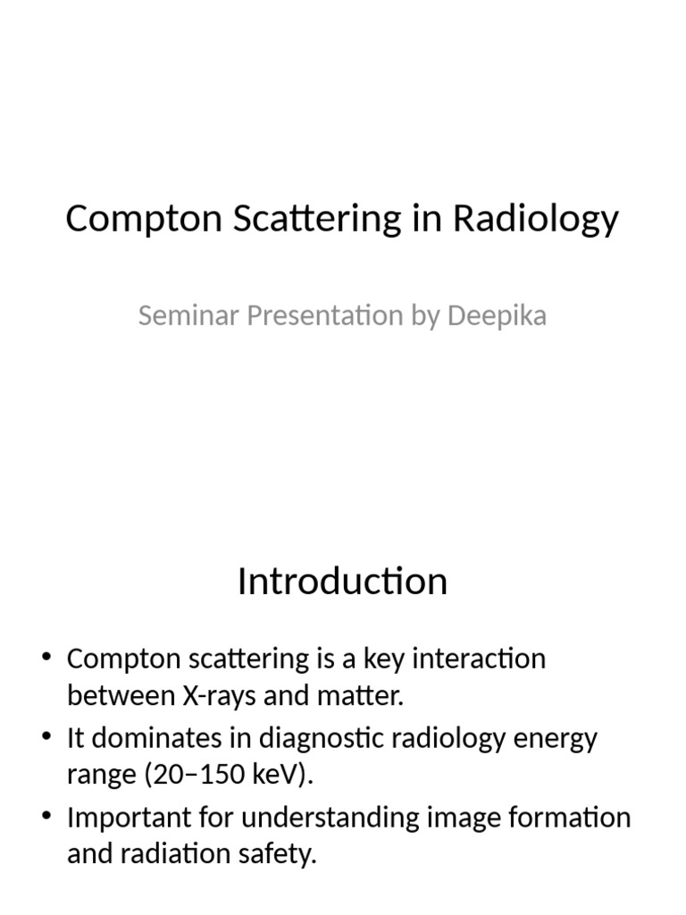 Compton Scattering in Radiology Deepika | PDF