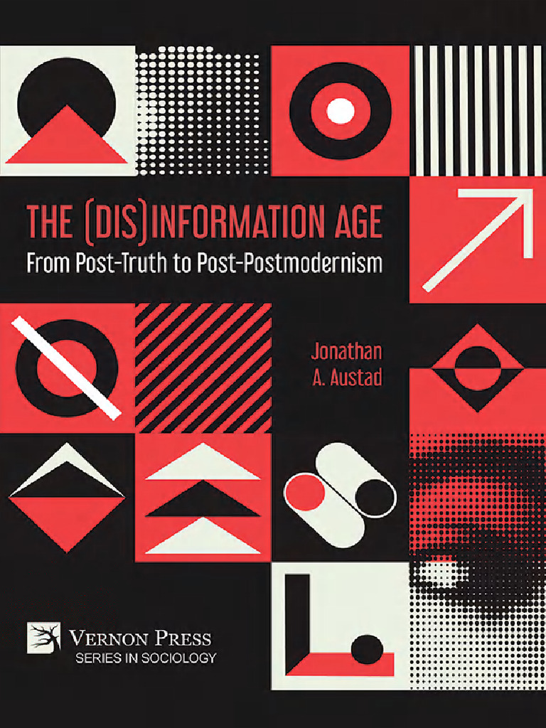The (Dis) Information Age. From Post-Truth To Post-Postmodernism | PDF ...