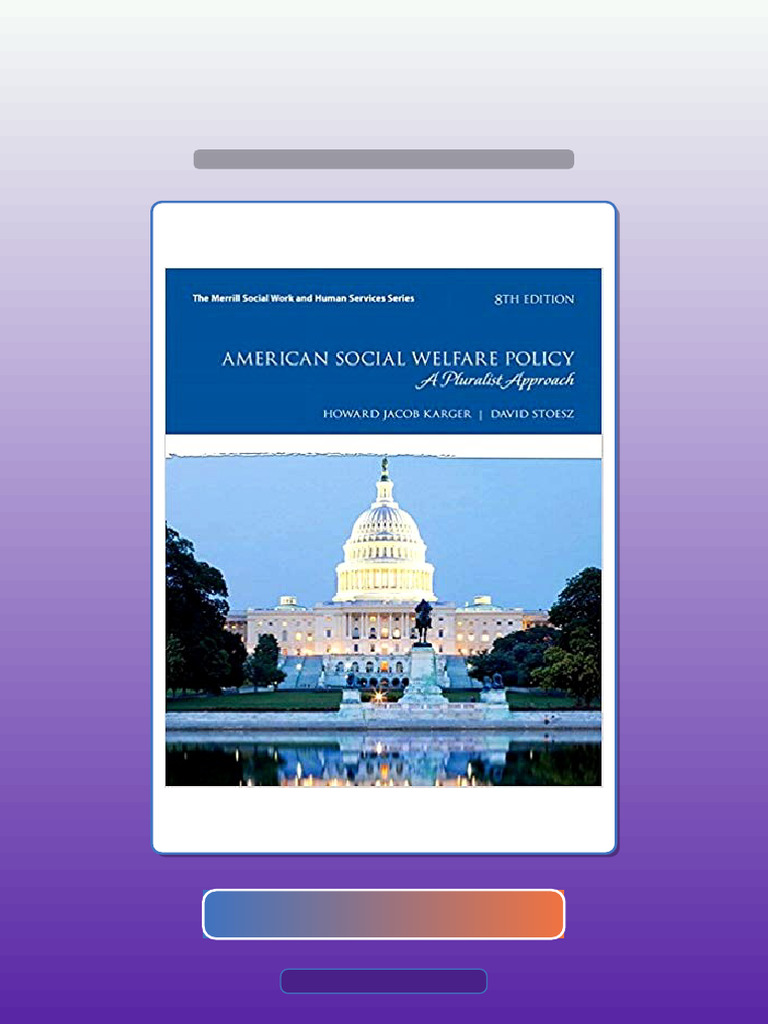 American Social Welfare Policy a Pluralist Approach 8th Edition by ...