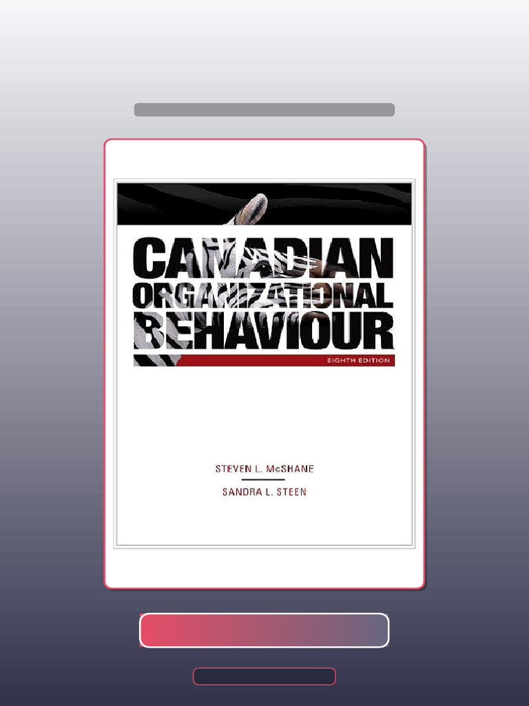 Canadian Organizational Behaviour 8th Edition Steven McShane eBook and TestBank Bundle | PDF ...