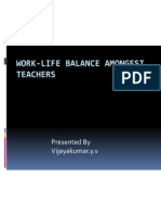Work-Life Balance Amongest Teachers: Presented by Vijayakumar.y.v