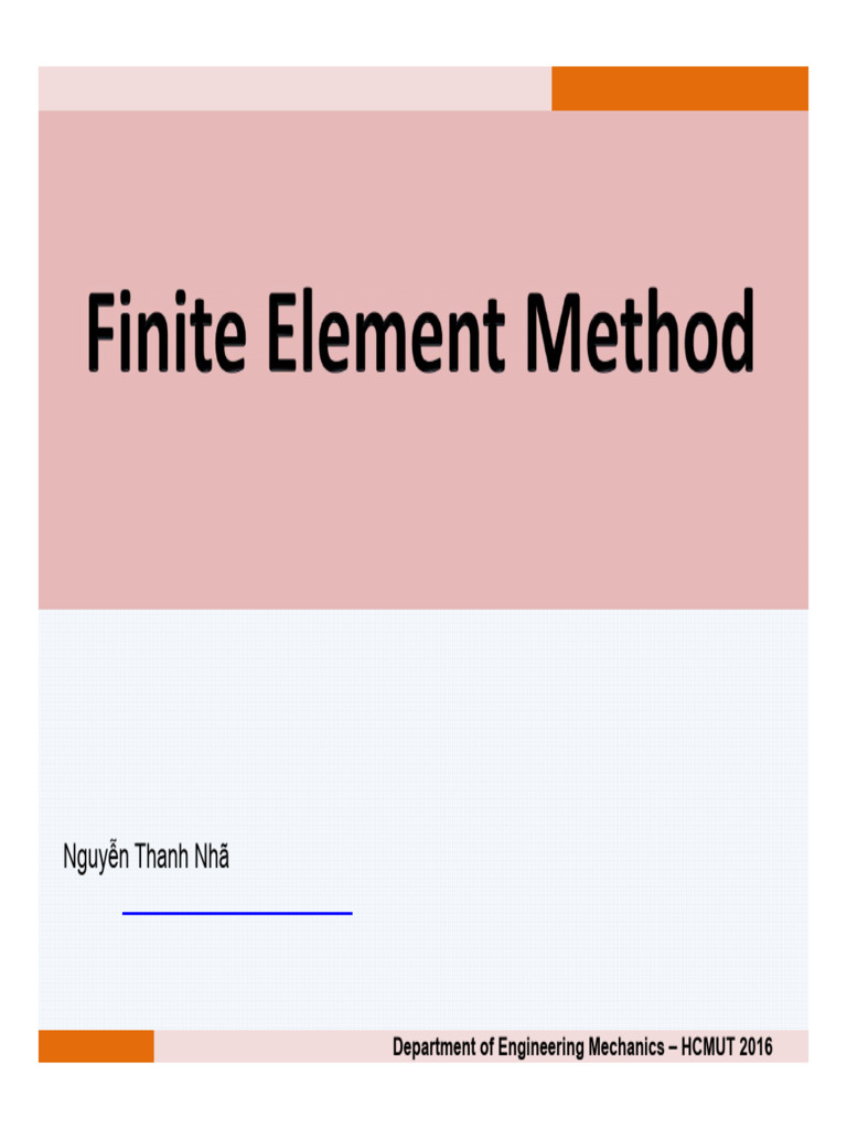 Finite Element Method Nguyen Thanh Nha Fem 2016 Chapter 1 Introduction ...