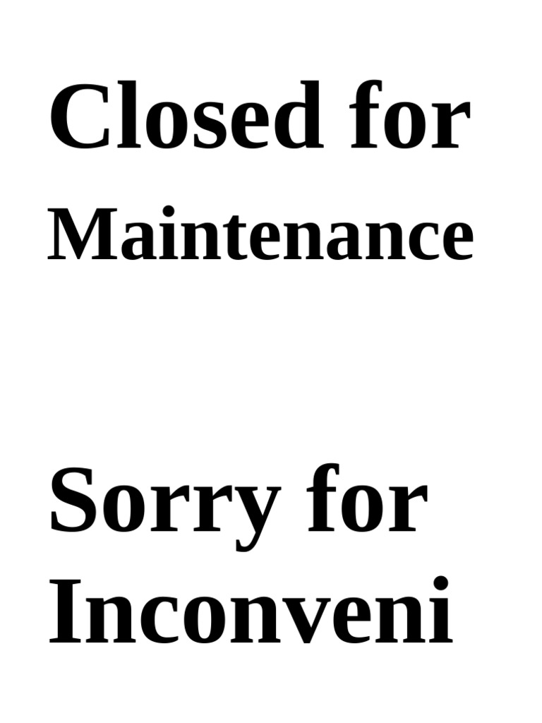 Closed For Maintenance | PDF
