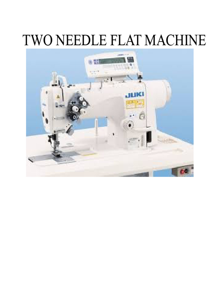 FLAT MACHINE WITH TWO NEEDLES | PDF | Sewing Machine | Machines