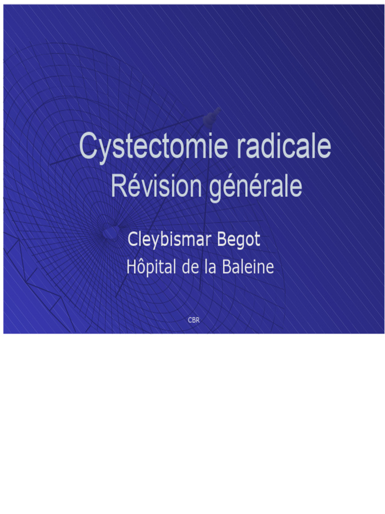 Cystectomie radicale : indications et résultats | PDF | Spécialités ...