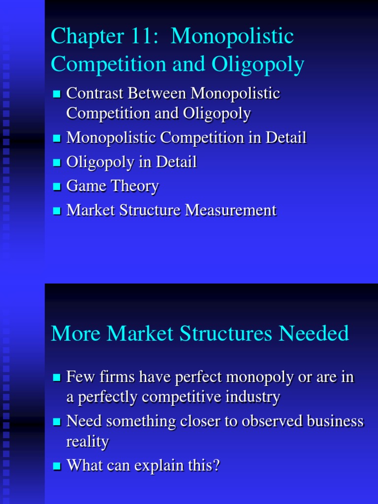 Chapter 11 Monopolistic Competition Oligopoly | PDF | Monopoly | Oligopoly