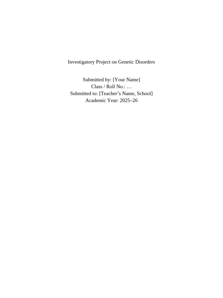 Investigatory Project on Genetic Disorders | PDF | Genetic Disorder ...
