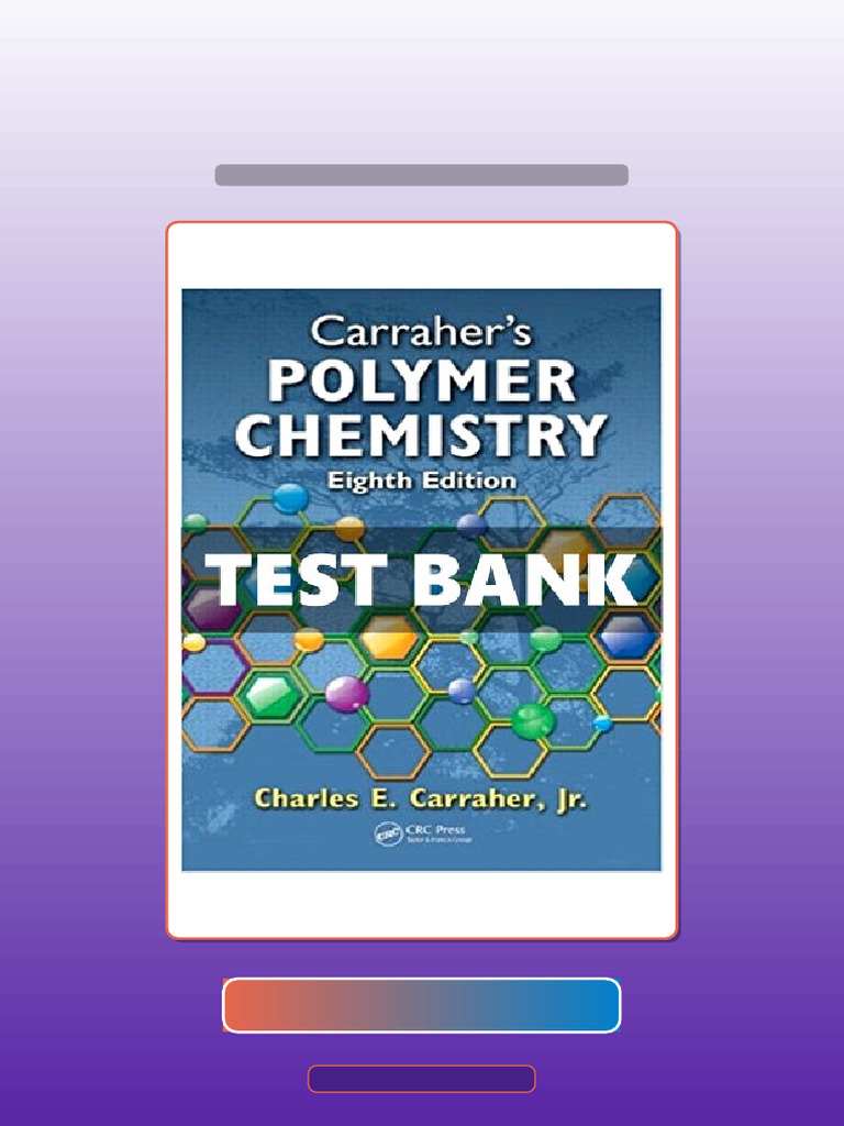 Carraher S Polymer Chemistry 8 Ed Carraher JR Ebook and TestBank Bundle ...