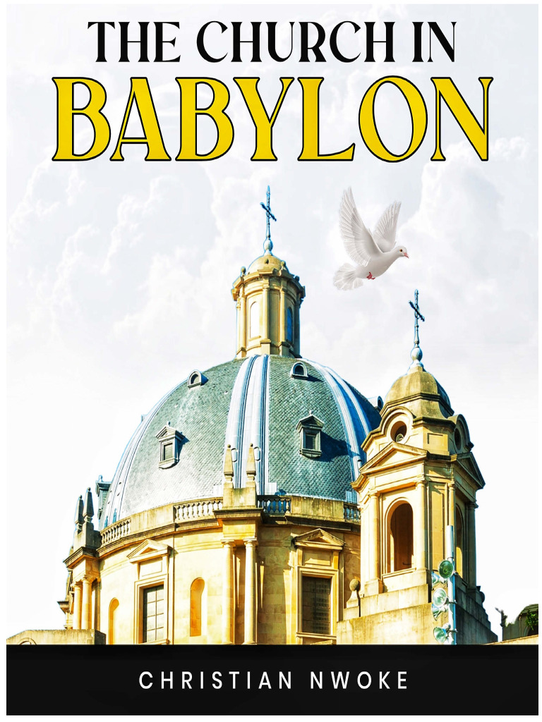 THE CHURCH IN BABYLON by Christian Nwoke | PDF | Prophecy | Jesus