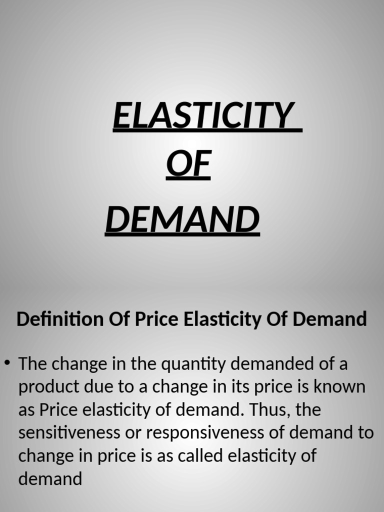 Elasticityofdemand | PDF | Demand | Elasticity (Economics)