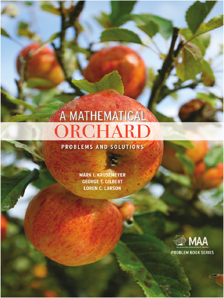A Mathematical Orchard Problems and Solutions MAA Problem Book Series-1 ...