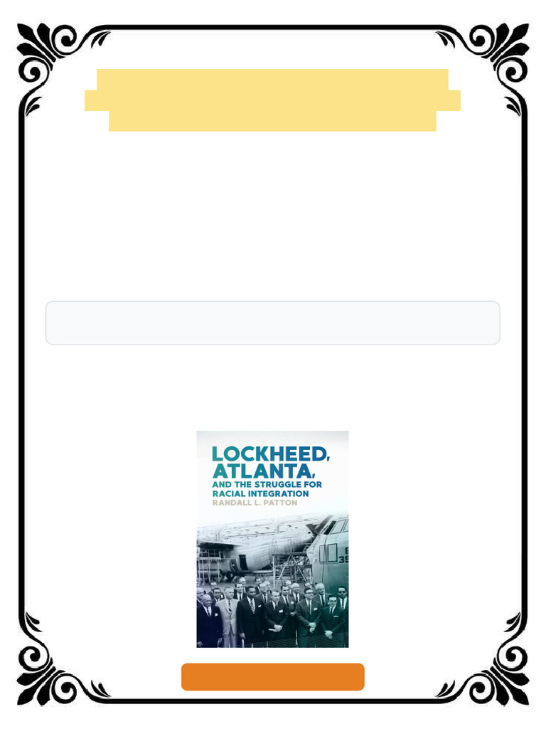 Lockheed Atlanta and The Struggle For Racial Integration Randall L ...