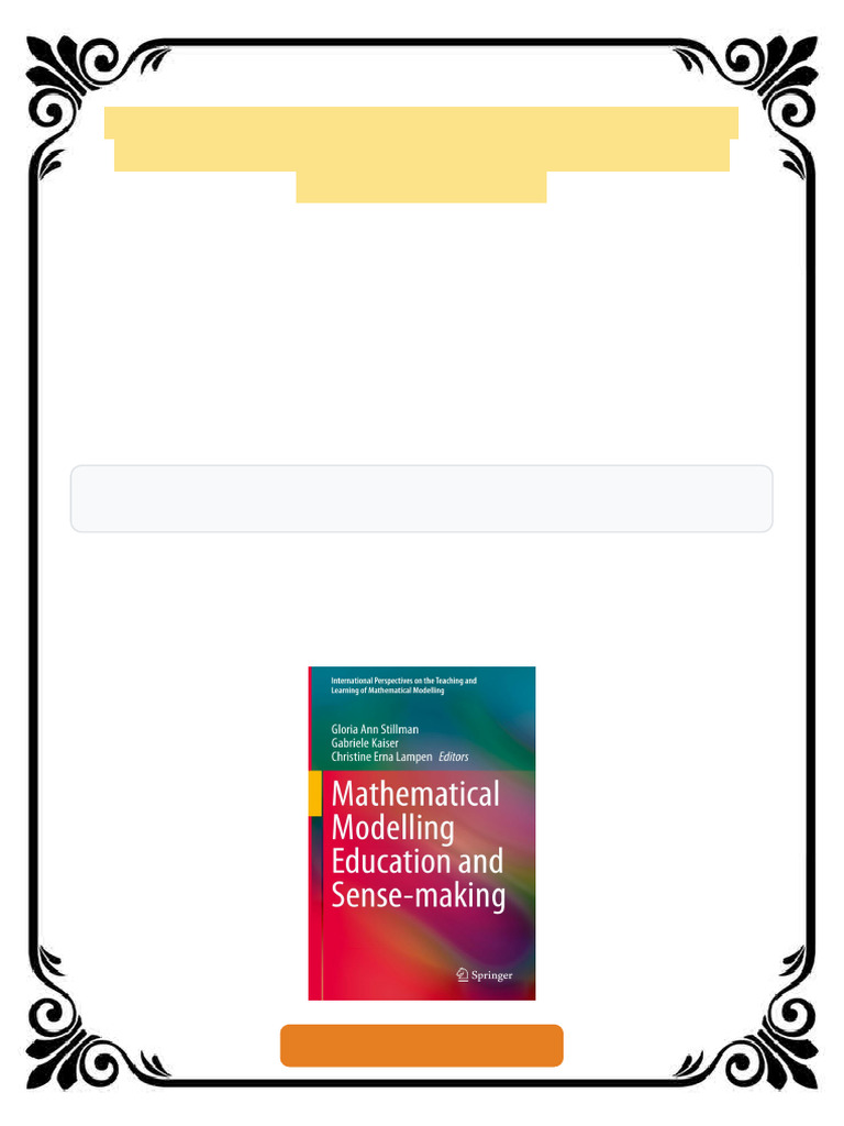 Mathematical Modelling Education and Sense making Gloria Ann Stillman ...