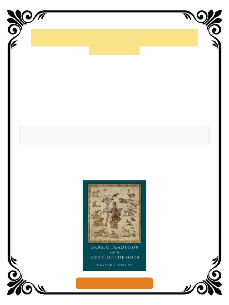 Orphic Tradition and The Birth of The Gods Dwayne A Meisner Online ...