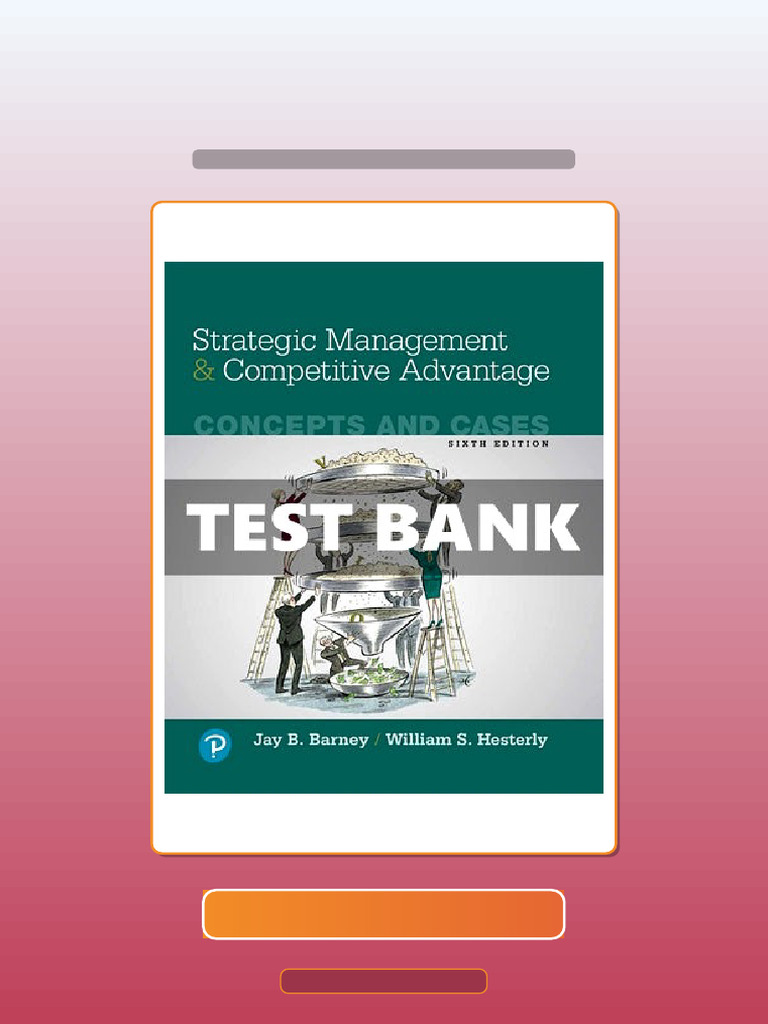 Strategic Management and Competitive Advantage Concepts and Cases 6th ...