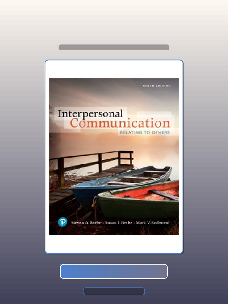 Interpersonal Communication Relating to Others 9th Edition Beebe HQ ...