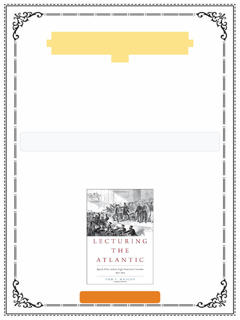 Lecturing The Atlantic Speech Print and An Anglo American Commons 1830 ...