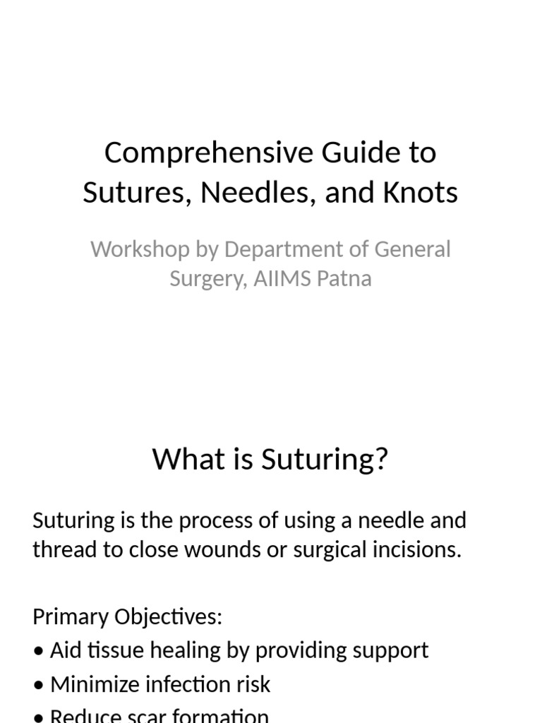 Suturing Techniques and Materials Guide | PDF | Surgical Suture ...