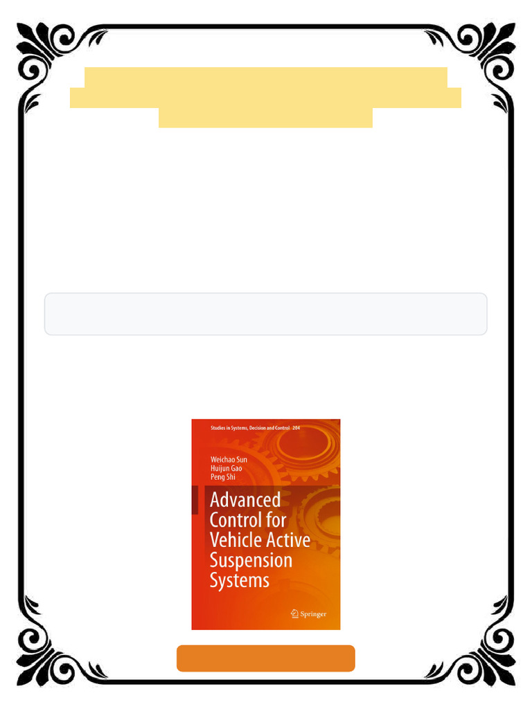 Advanced Control for Vehicle Active Suspension Systems Weichao Sun ...