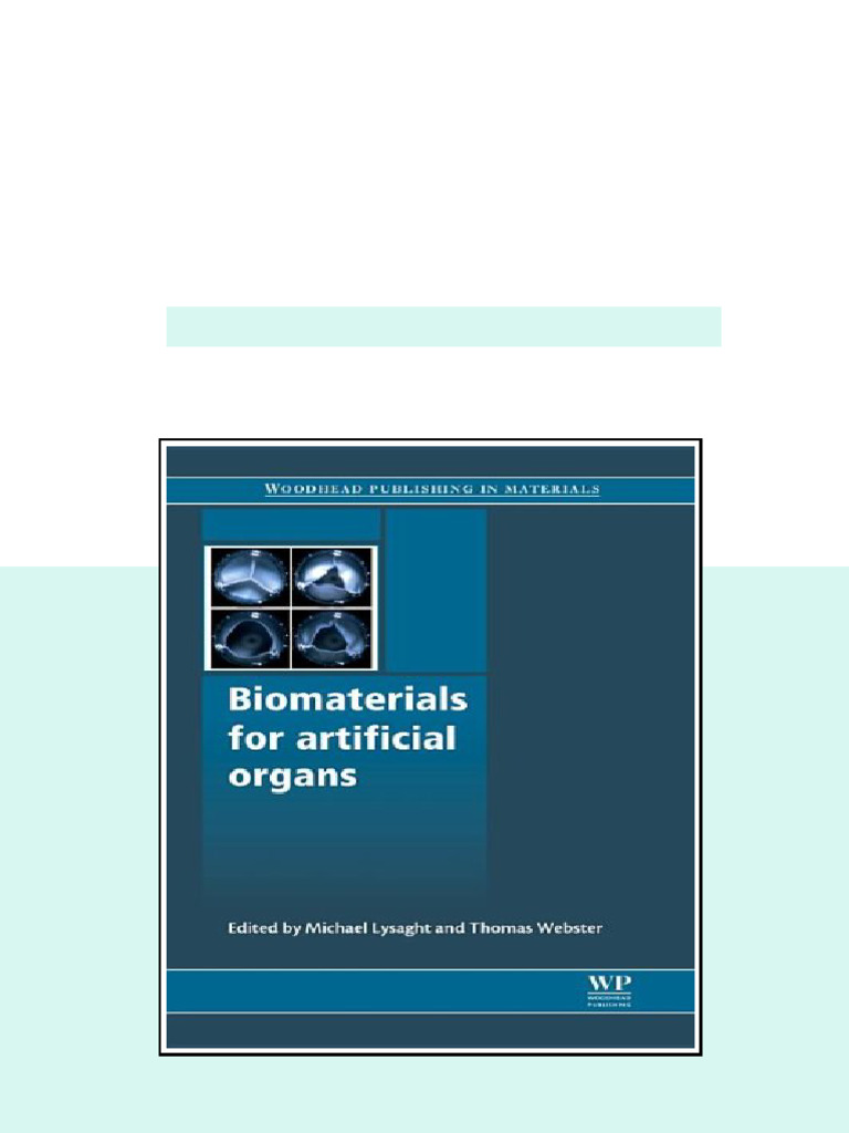 Biomaterials for Artificial Organs 1st Edition M. Lysaght And T.J ...