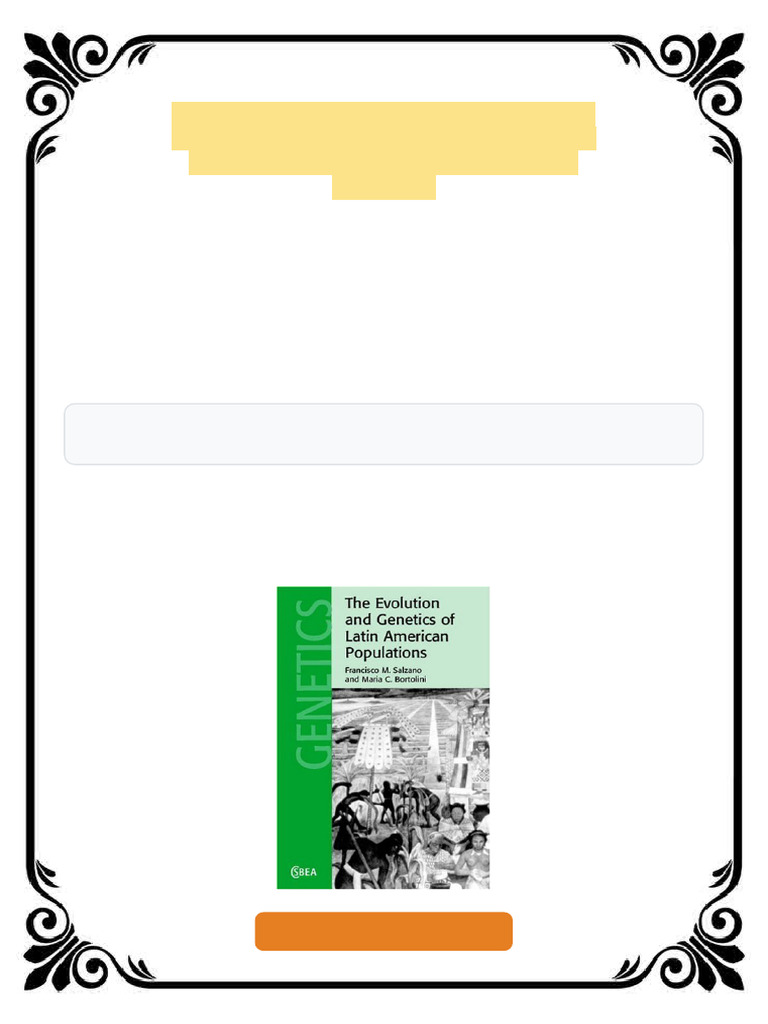 The Evolution and Genetics of Latin American Populations 1st Edition ...
