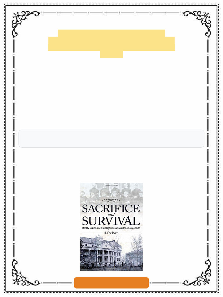 Sacrifice and Survival Identity Mission and Jesuit Higher Education in ...
