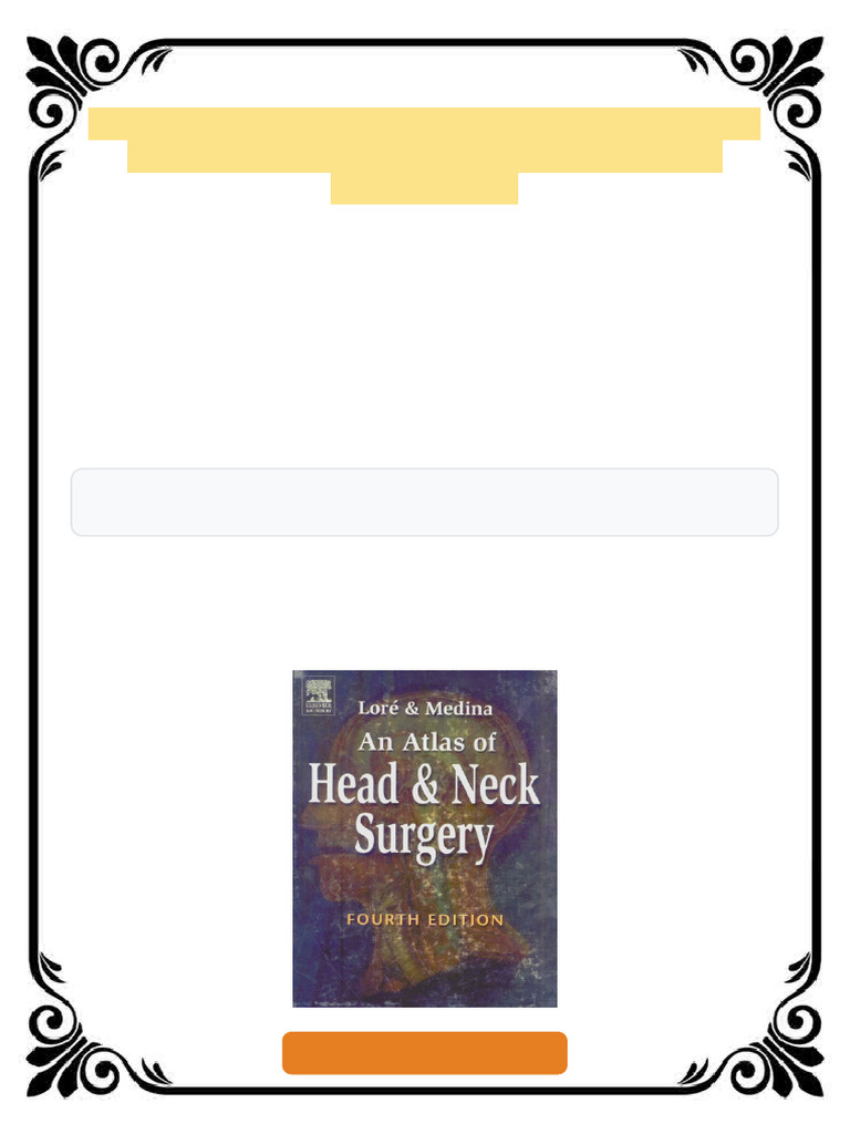 An Atlas of Head and Neck Surgery Vol 1 Fourth Edition John M. Lore ...