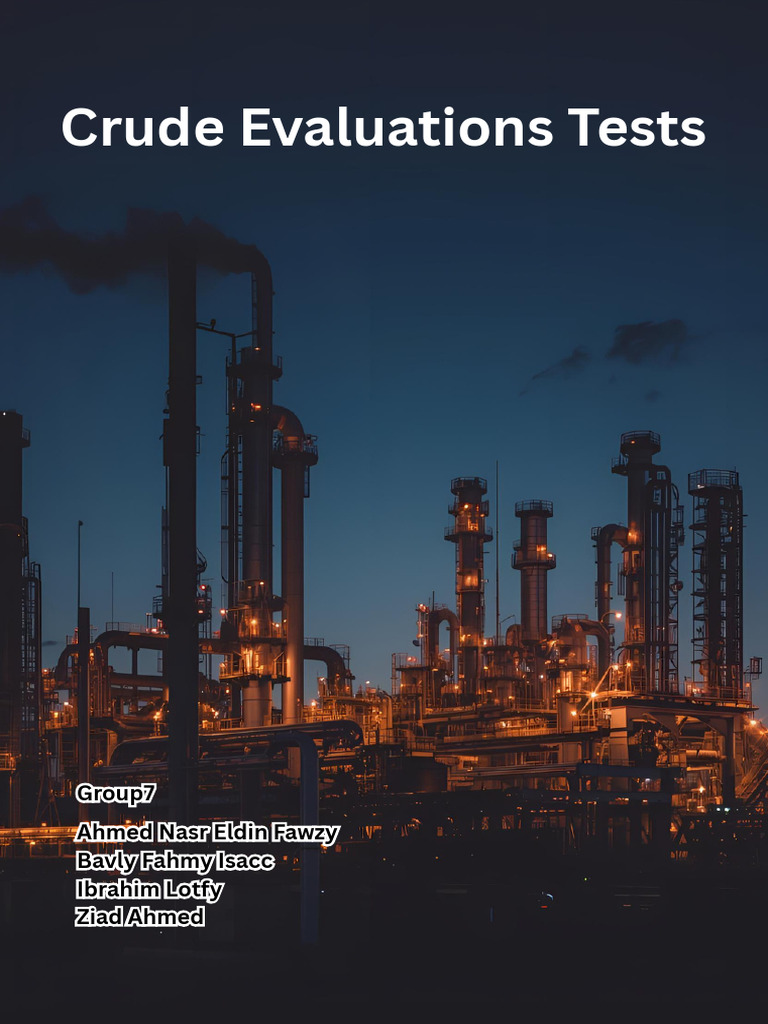 Crude Evaluatiion Tests en Group7 | PDF | Oil Refinery | Gases